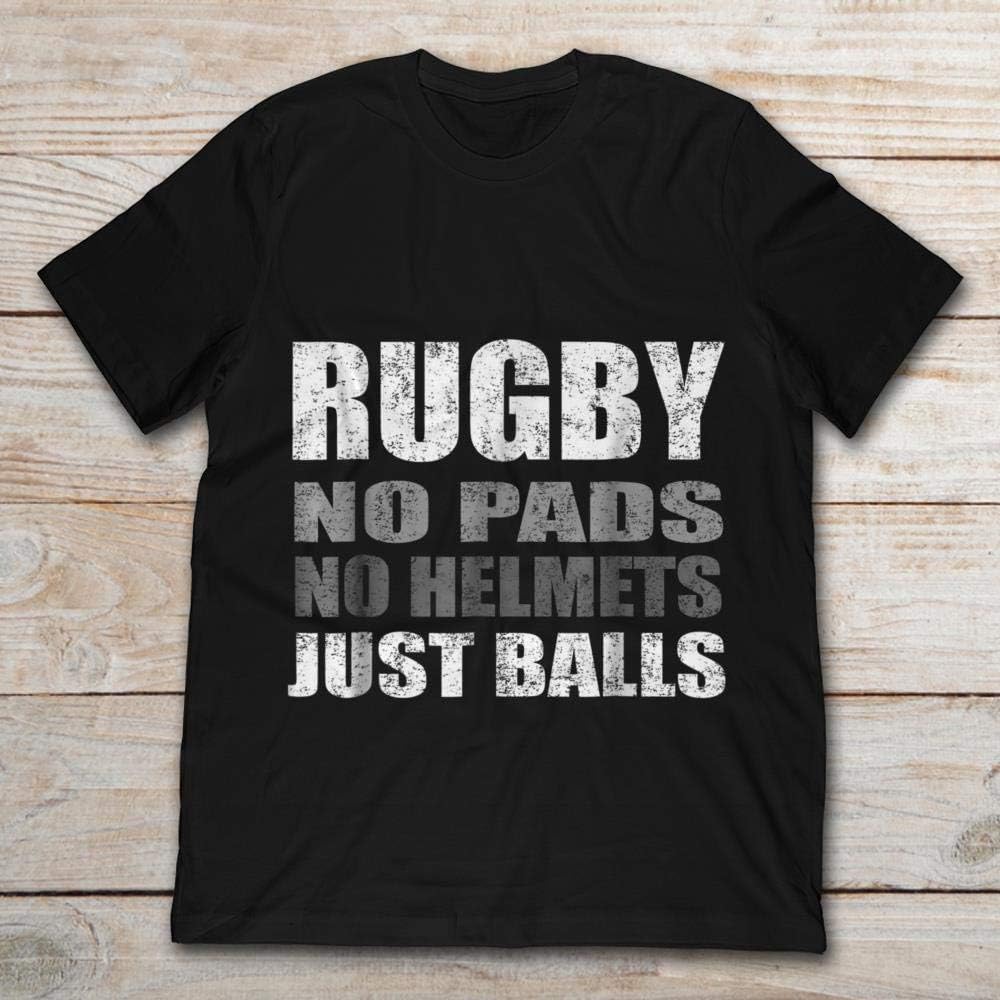 Rugby No Pads No Helmets Just Balls Shirts Pilihax
