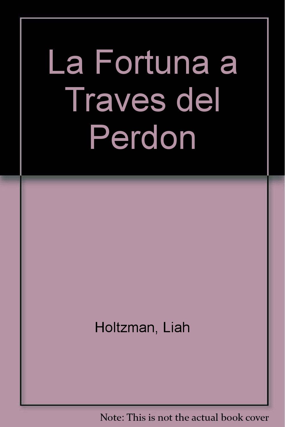Portada de La Fortuna a Traves del Perdon