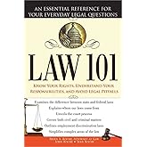 Law 101: An Easy-to-Understand Guide to Everyday Law Basics and Answers to Legal Questions (Law Book for Beginners)