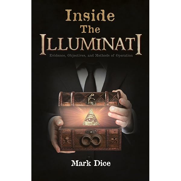 The Illuminati: Facts & Fiction: Dice, Mark: 0787721991991: Amazon