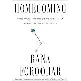 Homecoming: The Path to Prosperity in a Post-Global World