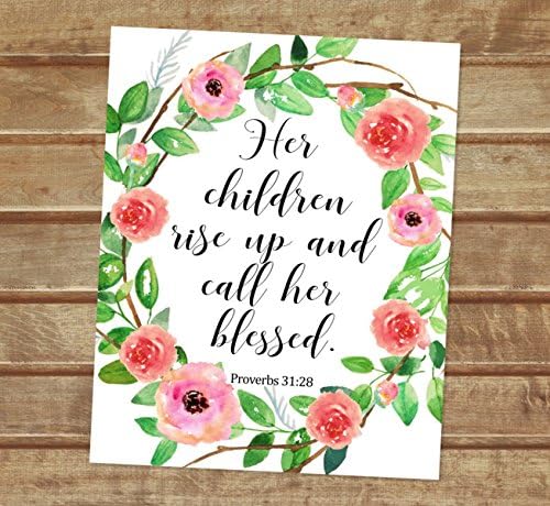 Her Children Rise Up And Call Her Blessed, Proverbs 31:28, Inspirational Art Print, Unframed Print, 8"x10" Art Print, Bible Verse Art Print, Christian Wall Art, Floral Wreath Art Print, P597