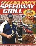 Big John's Speedway Grilling Big John's Speedway Grilling