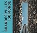 Grandes villes du monde racontées aux enfants by