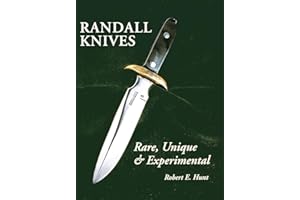 Randall Knives: Rare, Unique, & Experimental (Randall Made Knives, 3)