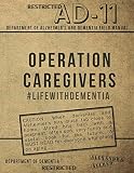 Operation Caregivers: #LifewithDementia by M.S. Alexandra Allred