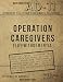 Operation Caregivers: #LifewithDementia by M.S. Alexandra Allred