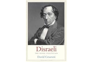 Disraeli: The Novel Politician