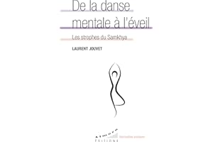 De la danse mentale à l'éveil - Les strophes du Samkhya (French Edition)