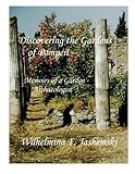 Discovering the Gardens of Pompeii -- Full Color Edition: Memoirs of a Garden Archaeologist by Wilhelmina Feemster Jashemski