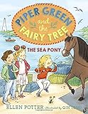 Piper Green and the Fairy Tree: The Sea Pony