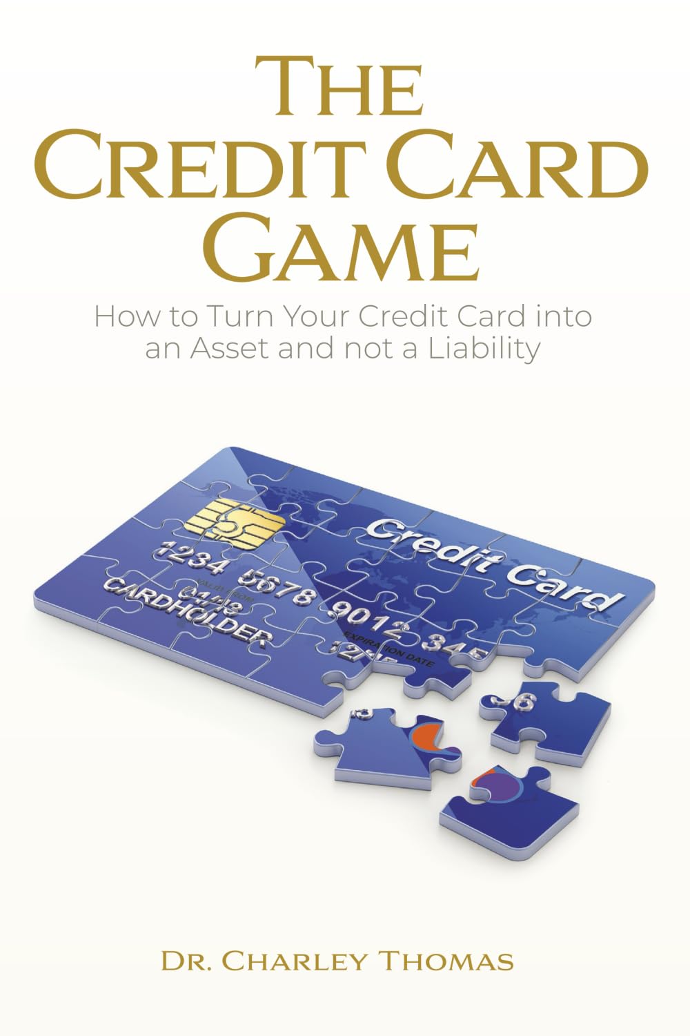 The Credit Card Game: How to Turn Your Credit Card