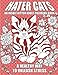 Hater Cats: An Insult Kitten Adult Coloring Book: A Healthy Way To Unleash Stress by Cats B Hatin', Day Drankin' Press