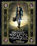 Inside the Magic: The Making of Fantastic Beasts and Where to Find Them by Ian Nathan