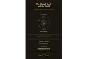 The Sufficient Reason — Epilogue: The Monad, the I, and the World: Four Perspectives on the Eternal Deepening, Second Edition