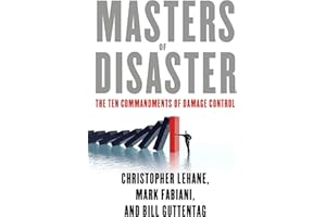 Masters of Disaster: The Ten Commandments of Damage Control