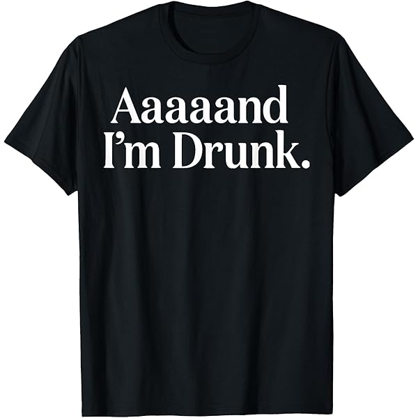 Amazon.com: Drinking Shirt - Are You Drunk Yes No T-Shirt T-Shirt