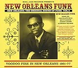 New Orleans Funk 4: Voodoo Fire In New Orleans 1951-75