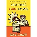 The Curious Person's Guide to Fighting Fake News