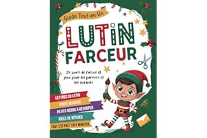 Lutin Farceur de Noël - Calendrier de l’Avent: Kit Complet avec 24 jours de bêtises, cartes et décos à découper pour préparer
