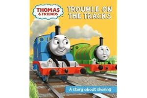 Thomas & Friends: Trouble on the Tracks: A Sharing Story (Really Useful Stories)