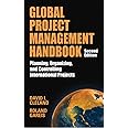 Global Project Management Handbook: Planning, Organizing and Controlling International Projects, Second Edition