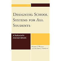 Designing School Systems for All Students: A Toolbox to Fix America's Schools book cover