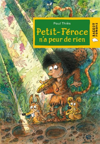 Petit Féroce n'a peur de rien