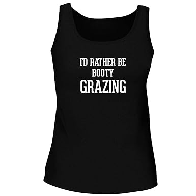 Amazon Com I D Rather Be Booty Grazing Cute Women S Graphic
