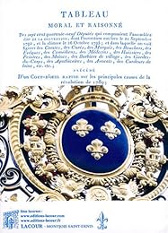 Petite biographie conventionnelle ou Tableau moral et raisonné des sept cent quarante-neuf députés qui composaient l'assemblée dite de la Convention...
