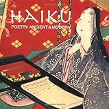 Haiku: Poetry Ancient and Modern by Jackie Hardy