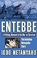 Entebbe: A Defining Moment In the War On Terrorism