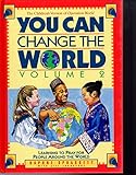 You Can Change the World: Learning to Pray for People Around the World (Volume II)