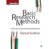 Basic Research Methods: An Entry to Social Science Research