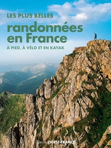 Download Plus belles randonnées en France à pied, à vélo et en kayak PDF