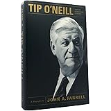 Tip O' Neill and the Democratic Century: A Biography