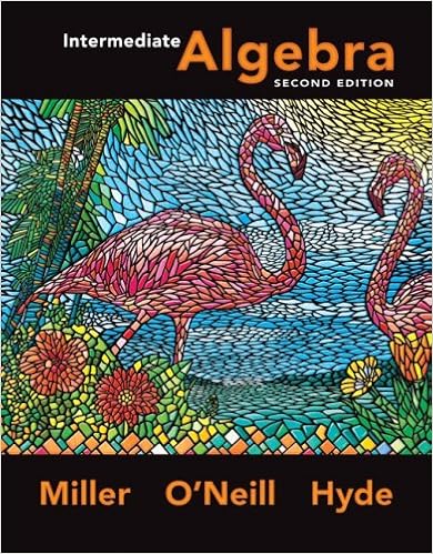 Intermediate Algebra 2nd Edition By Miller O Neill Hyde 60+ Pages Solution Doc [550kb] - Updated 2021 