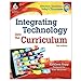 Integrating Technology into the Curriculum 2nd Edition (Effective Teaching in Today's Classroom)