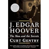 J. Edgar Hoover: The Man and the Secrets