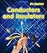 Conductors and Insulators (It's Electric!)
