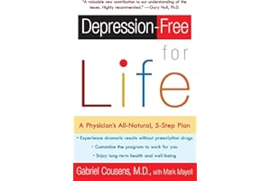 Depression-free for Life: A Physician's All-Natural, 5-Step Plan – Safely Rebalancing Your Biochemistry with Diet and Supplem