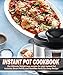 Instant Pot Smart Points Cookbook: The Ultimate Weight loss recipes for your Instant Pot Includes Smart Points and Nutrition Facts for Every Recipe ( Pressure cooker cookbook, Instant Pot Recipes)