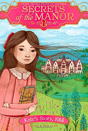Kate's Story, 1914 (Secrets of the Manor)