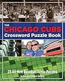 Chicago Cubs Crossword Puzzle Book (Crossword Puzzle Books (Cider Mill)) by Brendan E Quigley
