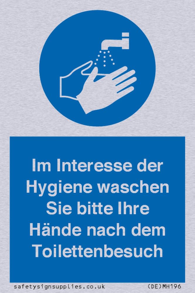 Im Interesse der Hygiene waschen Sie bitte Ihre Hände nach dem Toilettenbesuch