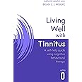 Living Well with Tinnitus: A self-help guide using cognitive behavioural techniques