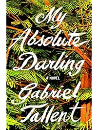 My Absolute Darling: A Novel