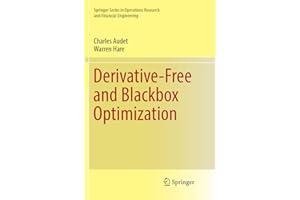 Derivative-Free and Blackbox Optimization (Springer Series in Operations Research and Financial Engineering)