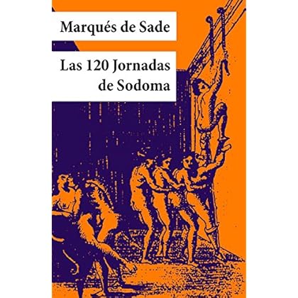 Las 120 Jornadas de Sodoma (texto completo, con índice activo)