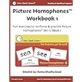 Picture Homophones™ Workbook 1 (I See, I Spell, I Learn® - Reading & Spelling Program): Fun exercises to practice Picture Homophones Set 1 / Book 1 (I ... Flashcards, Kindle with Audio & Workbooks)